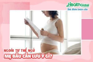 Tư thế ngủ tốt nhất trong thai kỳ cho mẹ bầu